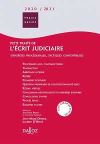 Petit traité de l'écrit judiciaire 2021/2022 - 17e ed.: Stratégies procédurales, tactiques contentieuses