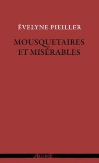 Mousquetaires et Misérables: Contemplation des héros de la littérature populaire française du XIXe siècle