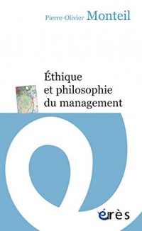 Ethique et philosophie du management (Espace éthique)