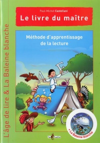 Méthode d'apprentissage de la lecture, l'âge de lire, livre du maitre