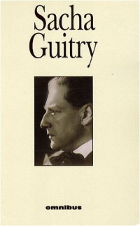 Sacha Guitry : Coffret en 2 volumes
