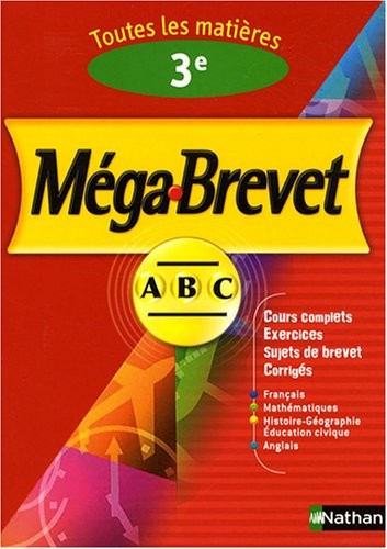 Méga-Brevet, 3e : Toutes les matières