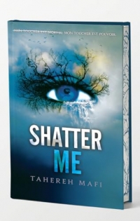 Shatter me - Edition collector en français - Tome 1