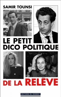 Le petit dico politique de la relève