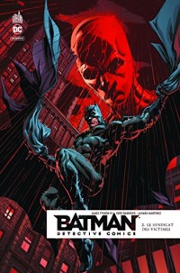 Batman detective comics, Tome 2 : Le syndicat des victimes