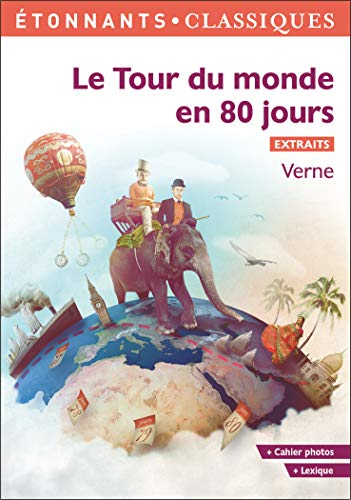 Le Tour du monde en 80 jours : Extraits choisis