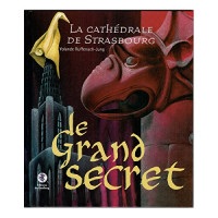 Le Grand Secret (Cathédrale de Strasbourg)