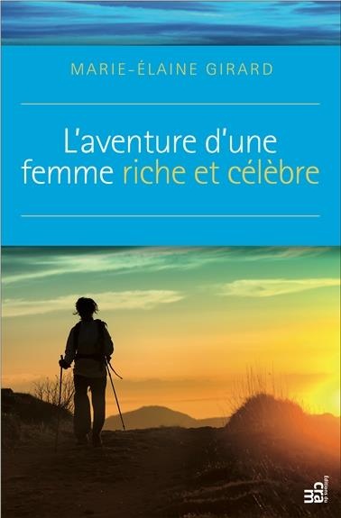 L'aventure d'une femme riche et célèbre - La découverte de soi sur le Chemin de Compostelle