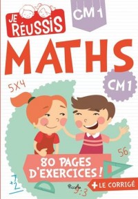 Je réussis mathématiques CM1