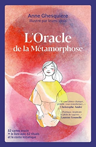L'oracle de la métamorphose: 52 cartes + le livre avec 52 rituels et le conte initiatique