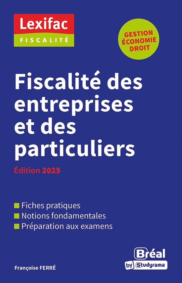 Fiscalité des entreprises et des particuliers: Édition 2025
