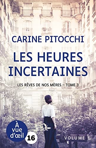 Les heures incertaines: 2 volumes
