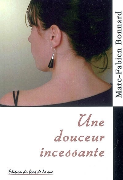 Une Douceur Incessante