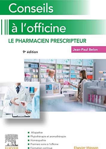 Conseils à l'officine: Le pharmacien prescripteur