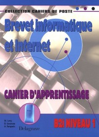 Brevet informatique et internet niveau 1 : Cahier d'apprentissage