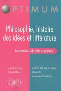 Les essentiels de culture générale - Philosophie, histoire des idées et littérature