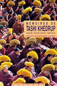 Mémoires de Tashi Khedrup: Moine aventurier tibétain