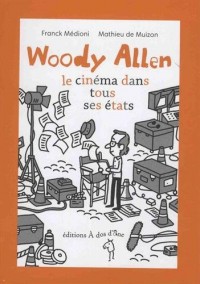 Woody Allen, le cinéma dans tous ses états