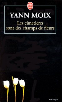 Les cimetières sont des champs de fleurs