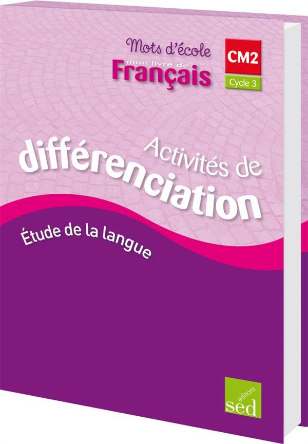 Mots d'école CM2 : Activités de différenciation