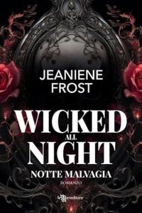Wicked all night. Notte malvagia