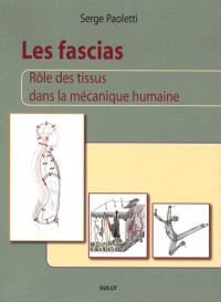 Les fascias : Rôle des tissus dans la mécanique humaine