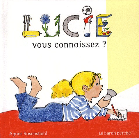 Lucie : Vous connaissez ?