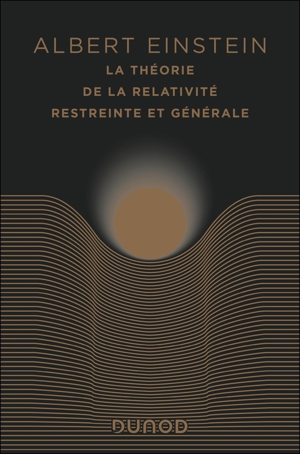 La théorie de la relativité restreinte et générale-édition anniversaire