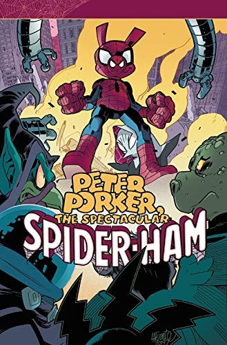 Peter Porker, The Spectacular Spider-Ham: The Complete Collection Vol. 2