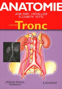 Anatomie : Tome 1, Tronc