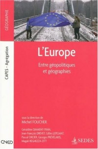 L'Europe : entre géopolitiques et géographies: CAPES - Agrégation