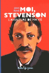 Moi Stevenson, l'aventure de ma vie