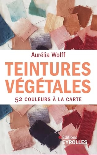 Teintures végétales 52 couleurs à la carte
