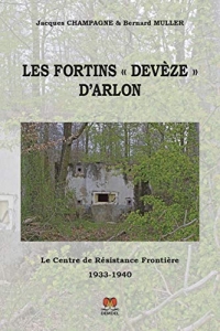 Les fortins « Devèze » d'Arlon