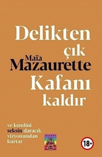 Delikten Çık, Kafanı Kaldır