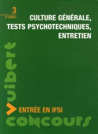 Culture générale, tests psychotechniques, entretien : Entrée en IFSI