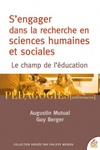 S'Engager Dans la Recherche en Sciences Humaines et Sociales - le Champ de l'Education