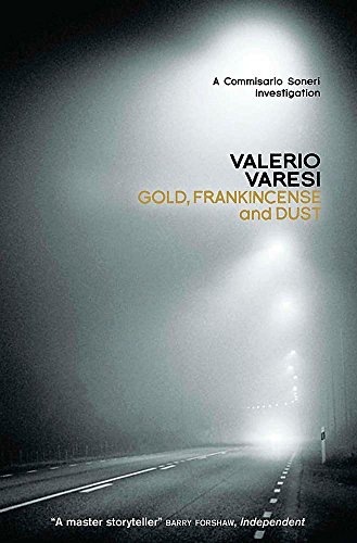 Gold, Frankincense and Dust: A Commissario Soneri Investigation