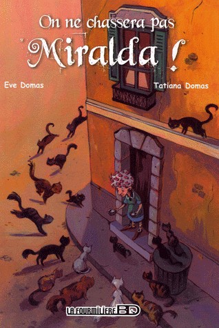 On ne chassera pas Miralda !