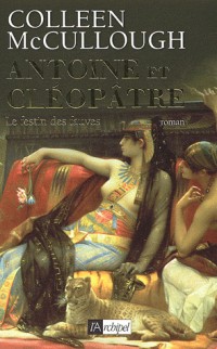 Antoine et Cléopâtre, Tome 1 : Le Festin des fauves