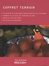 Coffret terroir 4 tomes : La cuisine du Languedoc-Roussillon et de l'Aveyron; Sorbet et glaces aux parfums du Midi; Repas et vins de fêtes; Les vins du Languedoc