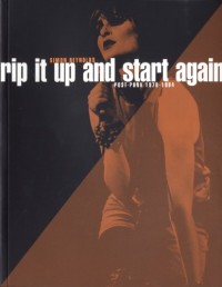 Rip It Up and Start Again - Postpunk 1978-1984 (nouvelle édition)