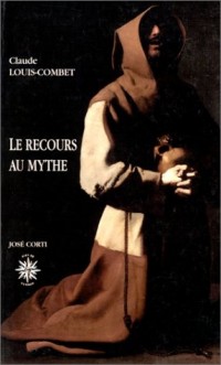 Le recours au mythe