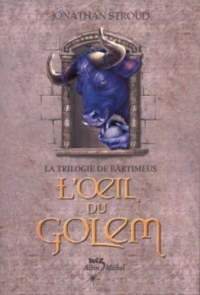 La trilogie de Bartiméus, Tome 2 : l'Oeil du golem