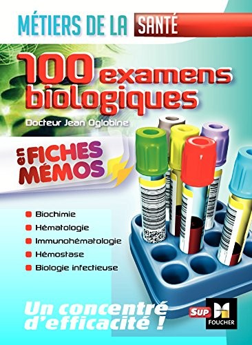 Les 100 Examens de biologie ESI-IDE - Métiers de la santé