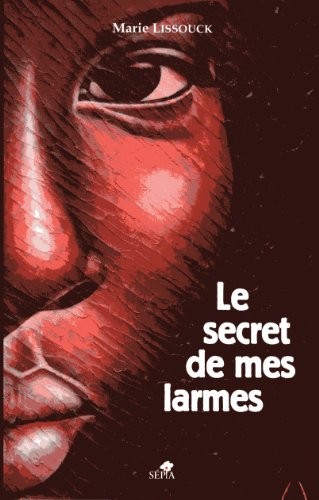 Le secret de mes larmes