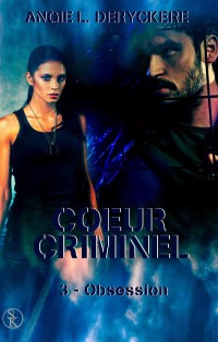 Coeur criminel 3 : Obsession