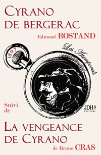 Cyrano de Bergerac suivi de La Vengeance de Cyrano: Les atemporels de JDH Éditions