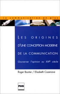 Origine d'une conception moderne de la communication, maîtrise de la communication