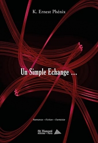 Un Simple Echange…